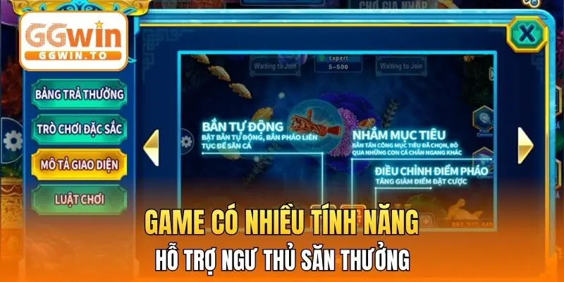 Game có nhiều tính năng hỗ trợ ngư thủ săn thưởng