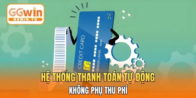 Hệ thống thanh toán tự động không phụ thu phí