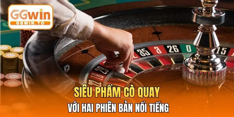 Siêu phẩm cò quay với hai phiên bản nổi tiếng