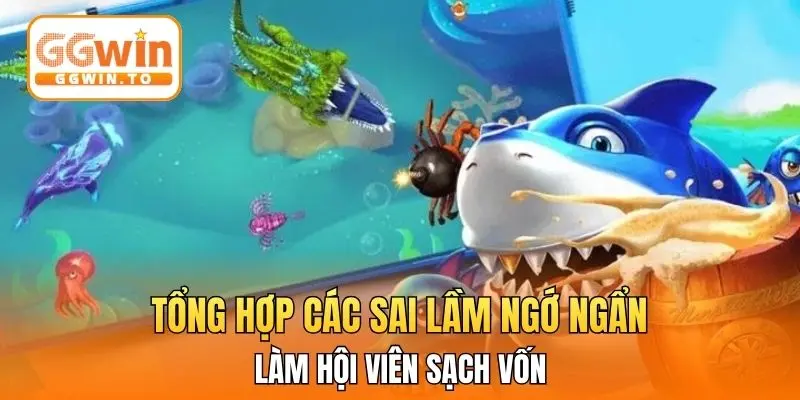 Tổng hợp các sai lầm ngớ ngẩn làm hội viên sạch vốn