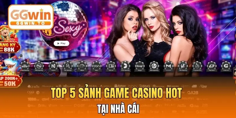 Top 5 sảnh game casino hot tại nhà cái